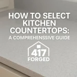How to Select Kitchen Countertops: Ultimate Guide for Perfect Choice